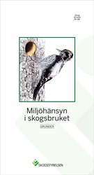 Miljöhänsyn i skogsbruket-Grunder