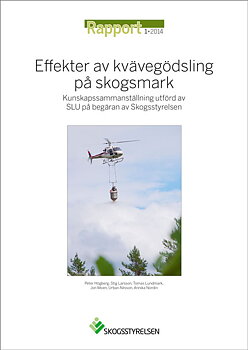 Rapport 2014:1 Effekter av kvävegödsling på skogsmark - Kunskapssammanställning utförd av SLU på begäran av Skogsstyrelsen