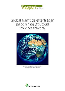 Rapport 2015:4 Global framtida efterfrågan på och möjligt utbud av virkesråvara