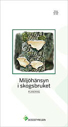 Miljöhänsyn i skogsbruket-Planering