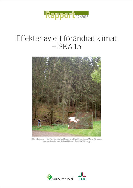 Rapport 2015:12 Effekter av ett förändrat klimat - SKA15