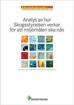 Meddelande 2016:2 Analys av hur Skogsstyrelsen verkar för att miljömålen ska nås