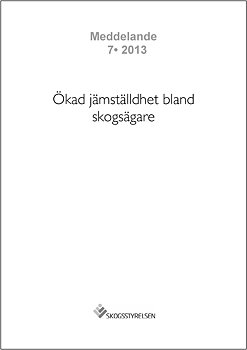 Meddelande 2013:7 Ökad jämställdhet bland skogsägare