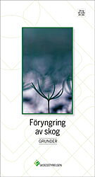 Föryngring av skog - Grunder