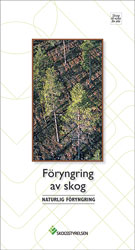 Föryngring av skog - Naturlig föryngring