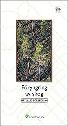 Föryngring av skog - Naturlig föryngring