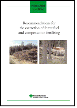 Meddelande 2002:3 Recommendations for the extraction of forest fuel and compensation fertilising 