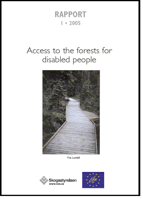 Access to the forests for disabled people  Rapport 2005:1