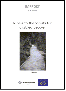 Access to the forests for disabled people  Rapport 2005:1
