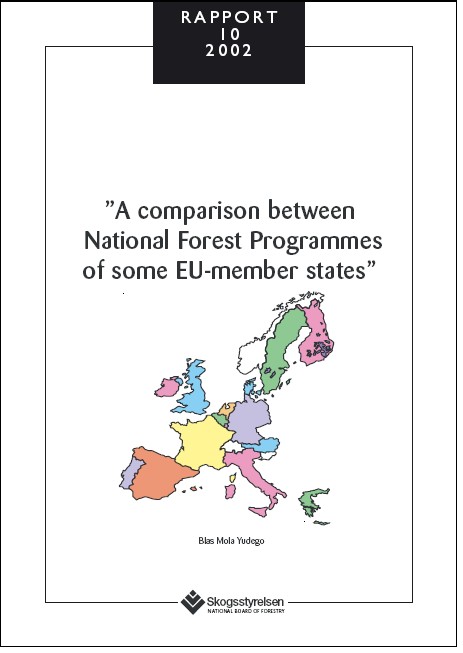 A comparison between National Forest programmes of som EU-member states  Rapport 2002:10