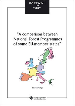 A comparison between National Forest programmes of som EU-member states  Rapport 2002:10