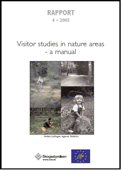Visitor studies in nature areas - a manual  Rapport 2005:4