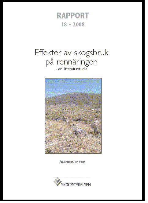 Rapport 2008:18 Effekter av skogsbruk på rennäringen - en litteraturstudie  