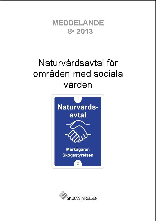 Meddelande 2013:8 Naturvårdsavtal för områden med sociala värden