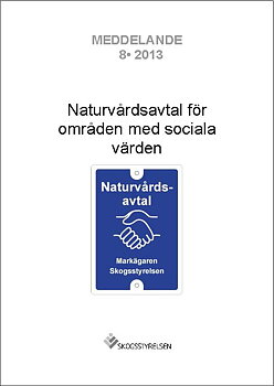 Meddelande 2013:8 Naturvårdsavtal för områden med sociala värden