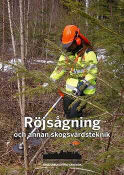 Röjsågning och annan skogsvårdsteknik