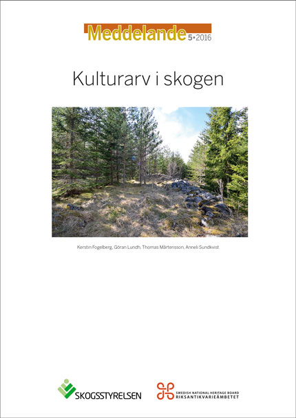Meddelande 2016:5 Kulturarv i skogen
