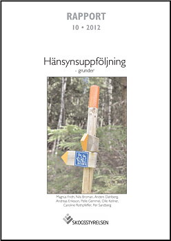 Rapport 2012:10 Hänsynsuppföljning - grunder