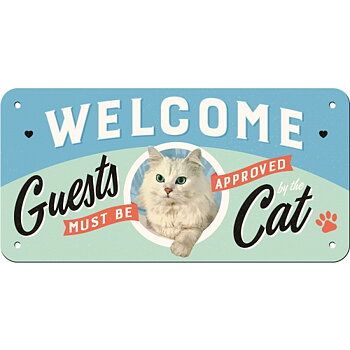 Metal sign - Must be approved by the cat