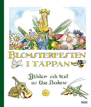 Elsa Beskow - Blomsterfesten i täppan