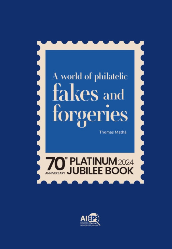 A World of Philatelic Fakes and Forgeries
