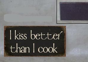 Kylskåpsmagnet / Emaljskylt /  I kiss better than i cook