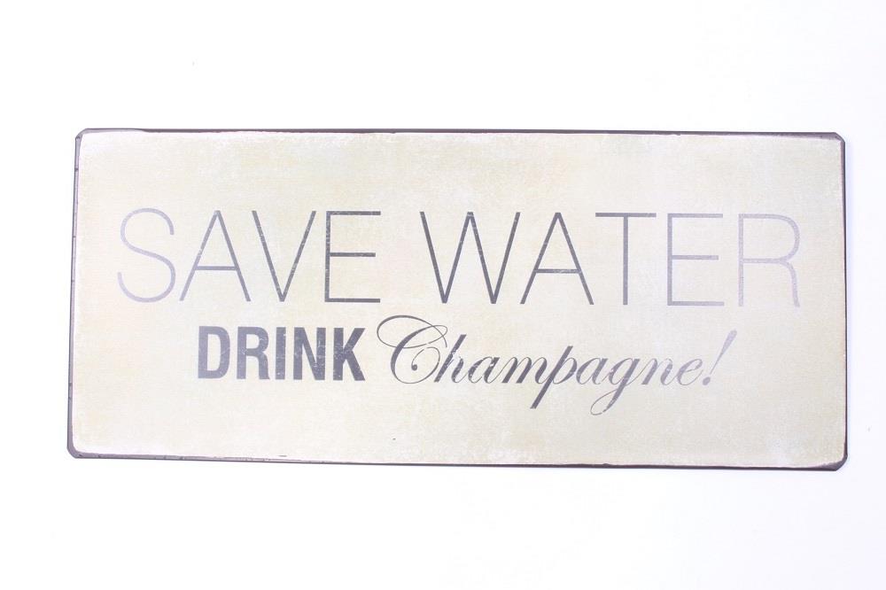 Emaljskylt / Save water drink Champagne