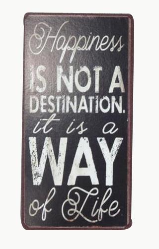 Kylskåpsmagnet / Emaljskylt / Happines is not a destination