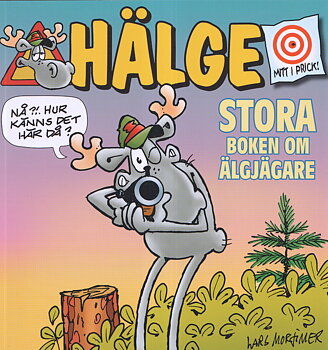 Hälge Stora boken om älgjägare