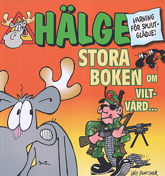 Hälge Stora boken om viltvård