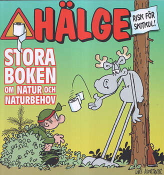 Hälge Stora boken om natur och naturbehov