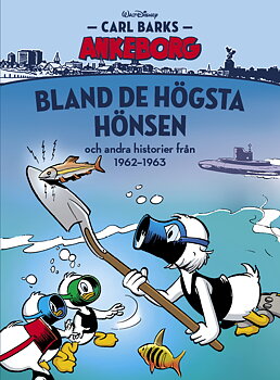 Carl Barks Ankeborg nr 14 Bland de hösta hönsen 1962-63