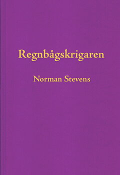 Regnbågskrigaren - Norman Stevens