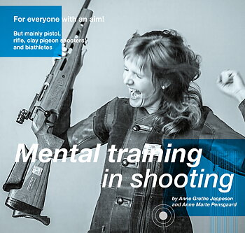 MENTAL TRAINING IN SHOOTING 
