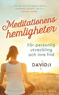 Meditationens hemligheter : för personlig utveckling och inre frid av Davidji - Pocket