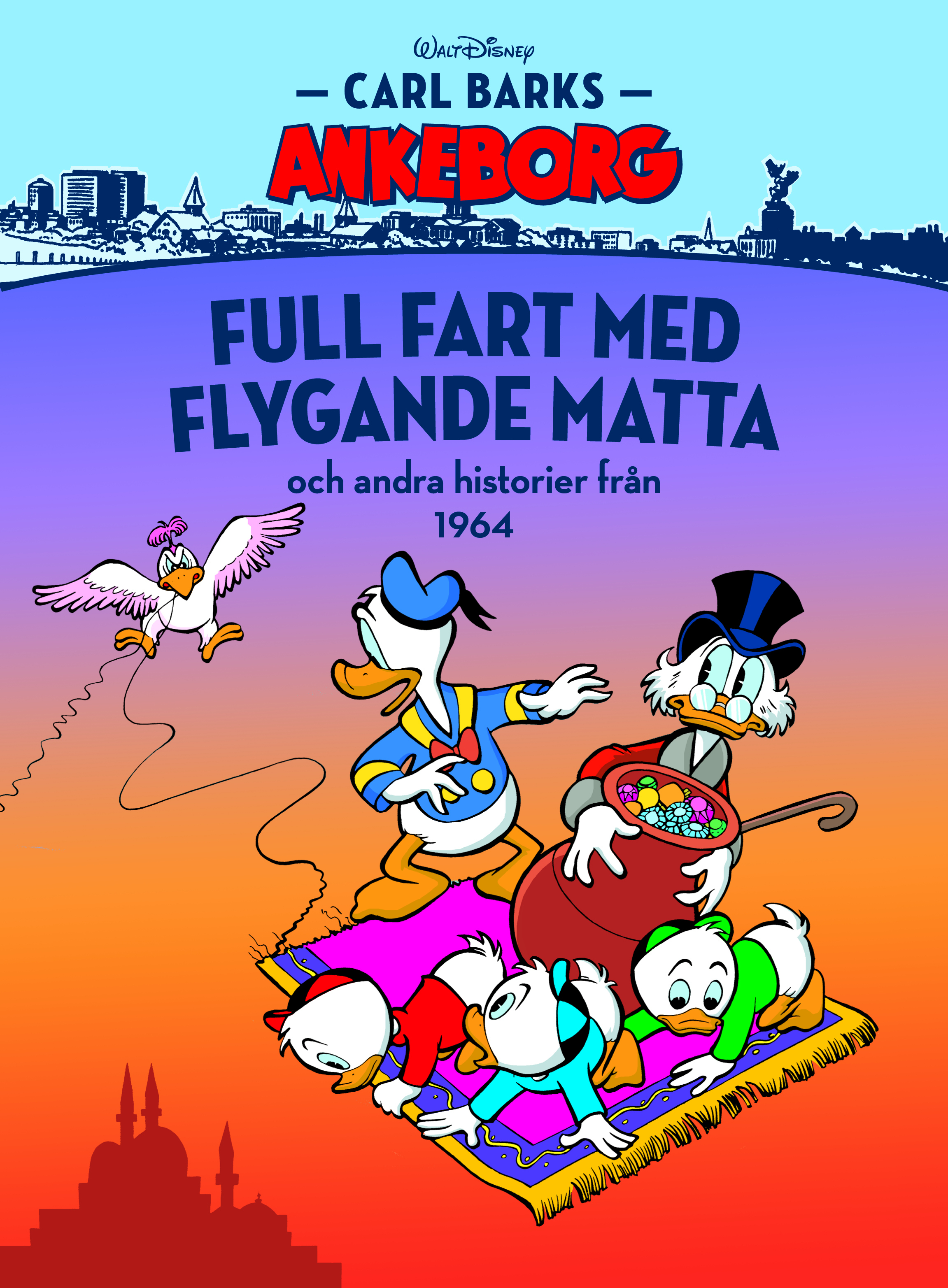 Carl Barks Ankeborg nr 16 Full fart med flygande matta 1964