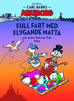 Carl Barks Ankeborg nr 16 Full fart med flygande matta 1964