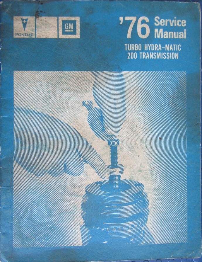 1976 Pontiac Turbo Hydra-Matic 200 Transmission Service Manual