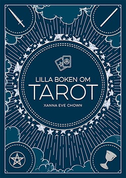 Lilla boken om tarot - Eve Chown Xanna