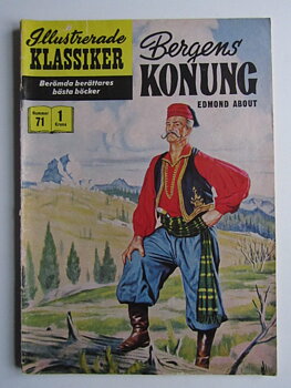 Illustrerade Klassiker 071 Bergens konung 1:a uppl. Good