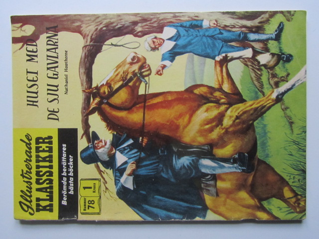 Illustrerade Klassiker 078 Huset med de sju gavlarna 1:a uppl Vg+