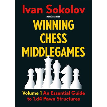 Winning Chess Middlegames - Volume 1 - Revised Edition