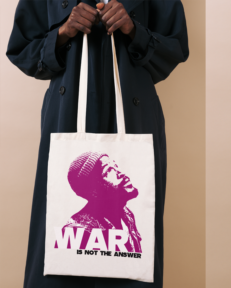 War Is Not The Answer Tote Bag Natural