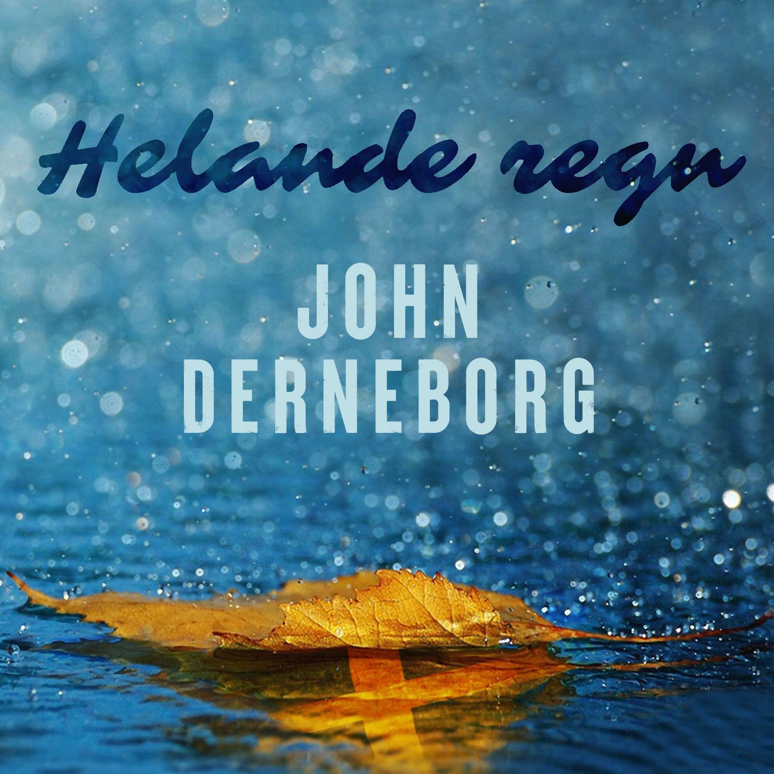 Helande regn (MP3) - John Derneborg - 2