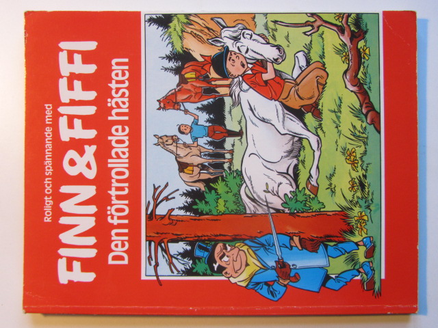 Finn och Fiffi 38 Den förtrollade hästen