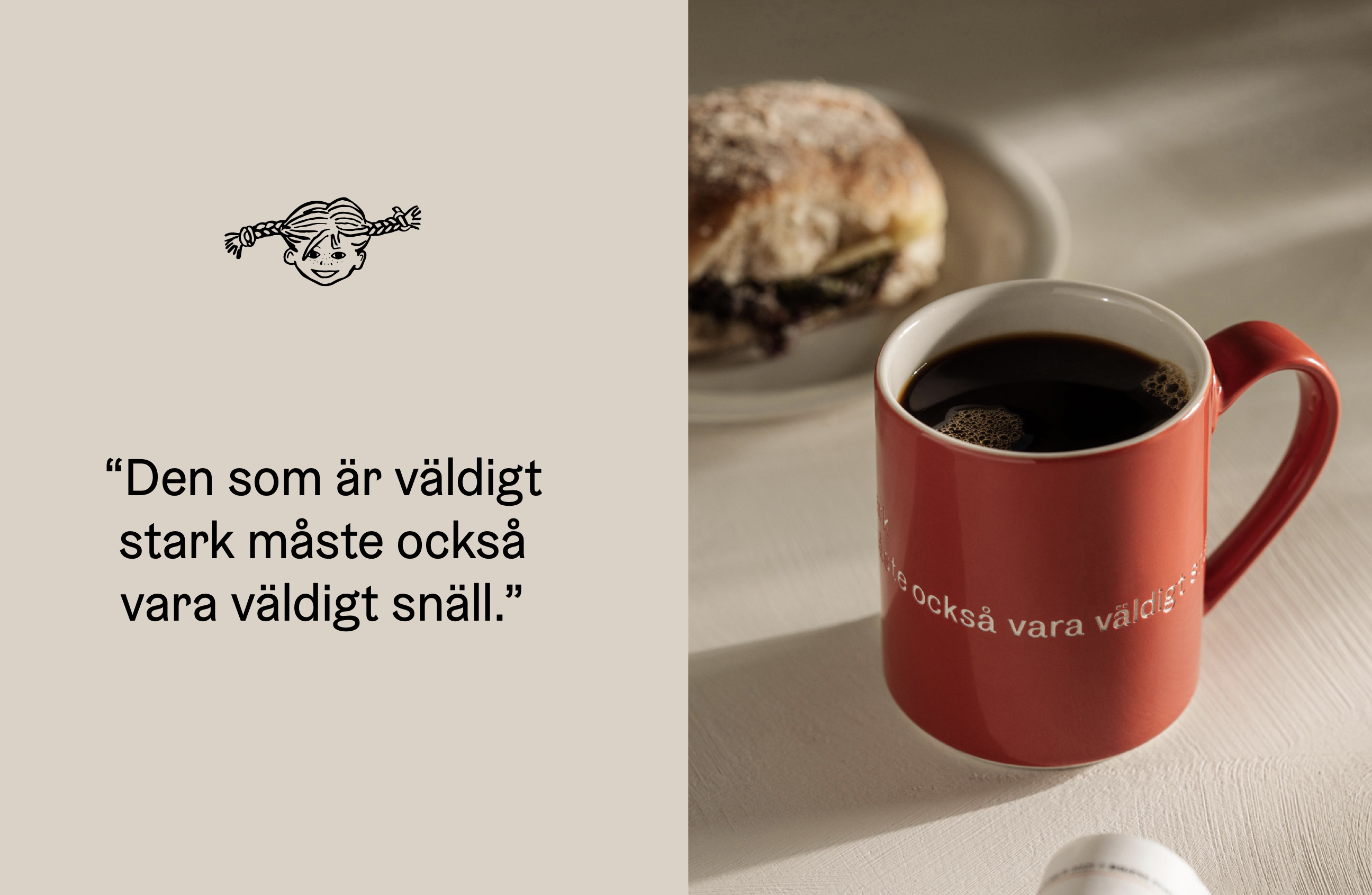 Astrid Lindgren Citat Mugg - “Den som är väldigt stark måste också vara väldigt snäll.” - 2
