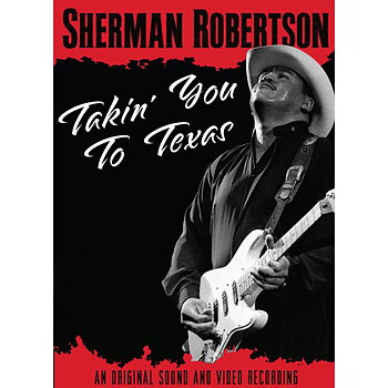 Robertson Sherman: Takin' You To Texas (DVD)