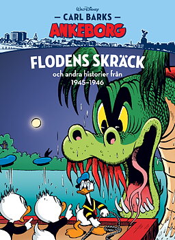 Carl Barks Ankeborg nr 21 Flodens skräck 1945-46