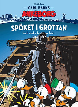 Carl Barks Ankeborg nr 22 Spöket i grottan 1946-47