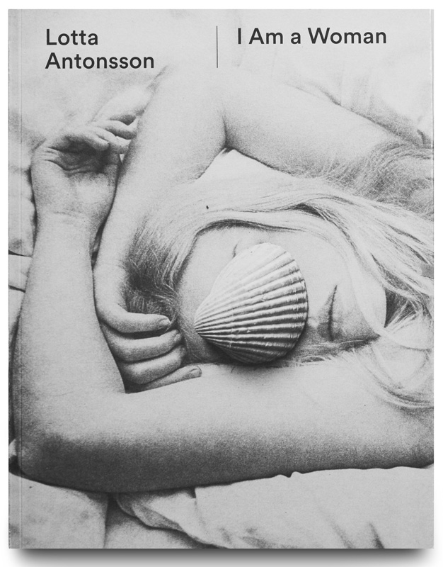Lotta Antonsson: I Am a Woman